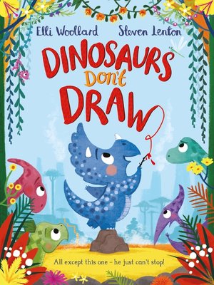 cover image of Dinosaurs Don't Draw